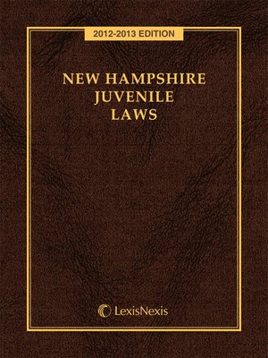 cover image of New Hampshire Juvenile Laws, 2012-2013 Edition